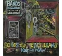 Bando Featuring Guitar Hurrica - Song for New Orleans: Keep on W
