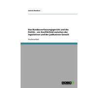 Bandura - Das Bundesverfassungsgericht und die Politik - ein Konfliktf - P555z