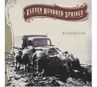 Bandwagon [Us Import] by Eleven Hundred Springs (2004-07-27)