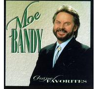 Bandy, Moe - Gospel Favorites