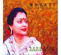 Bandyopadhyay, Sangeeta - Bhakti - The Sound Of The Soul