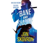 Bane and Shadow : Book Two of Empire of Storms