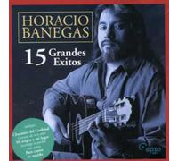 Banegas, Horacio - 15 Grandes Exitos