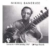 Banerjee, Nikhil - Kpfa Tapes-Berkeley 1967