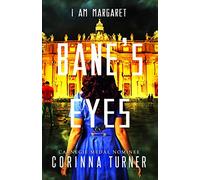 Bane's Eyes: Volume 4 (I Am Margaret)