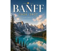Banff: Exploring nature, history, and tourism in Banff National Park”