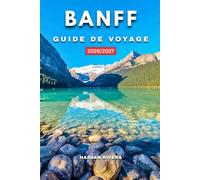 BANFF GUIDE DE VOYAGE 2026/2027