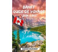 BANFF GUIDE DE VOYAGE 2026-2027