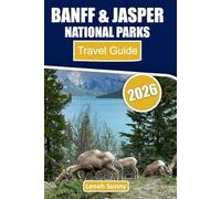 Banff & Jasper National Park Travel Guide 2026: Epic Scenic Drives, Glacier Lakes, Mountain Hikes, and Unforgettable Canadian Rockies Experiences
