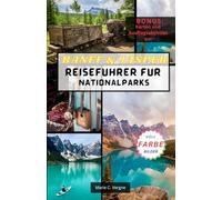 BANFF & JASPER REISEFÜHRER FÜR NATIONALPARKS: Wo majestätische Gipfel auf kristallklares Wasser treffen