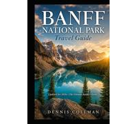 Banff National Park Travel Guide