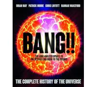 Bang 2: The Complete History of the Universe.by May, Moore, Lintott, New
