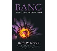 Bang: A Novel about the Danish Writer: 73 (B)