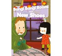 Bang! Bang! Boom! and New Shoes