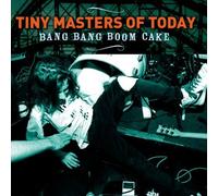 Bang Bang Boom Cake by Tiny Masters Of Today (2007-09-25)