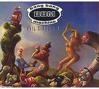 Bang Bang Machine - Evil Circus