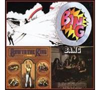 Bang - Bang-Mother/Bow to the King