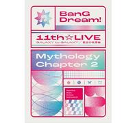 BanG Dream! 11th☆LIVE/Mythology Chapter 2 [Blu-ray]