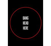 Bang Head Here: Anti-stress notebook