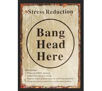 Bang Head Here Stress Reduction Humorous Vintage Retro Style Metal Sign Plaque (Aluminium A4 (200x280mm) Approx)