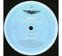 Bang - Leave Me Alone