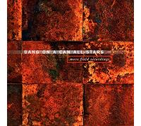 Bang On A Can All-Stars - More Field Recordings