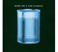 Bang On A Can - Industry/Cheating Lying Stealing: Remastered