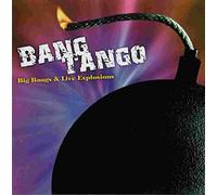 Bang Tango - Big Bangs And Live Explosions