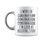 Bang Tidy Clothing Funny Novelty Printed Mugs I Work in Construction I'm Good at Building Stuff Funny Office Novelty Coffee Mug Tea Cup Gift