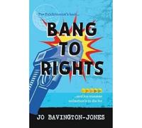 Bang to Rights: 2 (The Write to Die series)