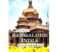Bangalore India: Beautiful photos showing an amazing country, its architecture and unique charm-perfect for travel lovers.