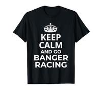 Banger Racers Hobby / 'Keep Calm And Go Banger Racing!' T-Shirt