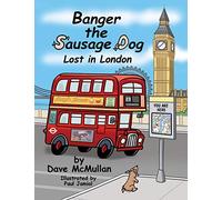 Banger the Sausage Dog - Lost in London