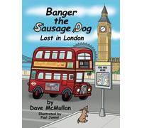 Banger the Sausage Dog, Lost in London