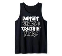 Bangin' Gears and Crushin' Fears Drag Racing Manual Shifting Tank Top