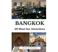 Bangkok: 20 Must See Attractions (Thailand)