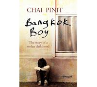 Bangkok Boy: The story of a stolen childhood: 0