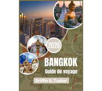 Bangkok Guide de voyage 2026