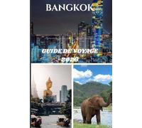 BANGKOK GUIDE DE VOYAGE 2026