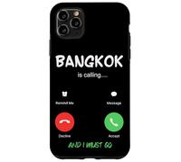 Bangkok Is Calling And I Must Go Thailand Traveling Case for iPhone 11 Pro Max