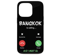 Bangkok Is Calling And I Must Go Thailand Traveling Case for iPhone 13 Pro