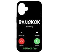 Bangkok Is Calling And I Must Go Thailand Traveling Case for iPhone 16