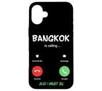 Bangkok Is Calling And I Must Go Thailand Traveling Case for iPhone 16 Plus
