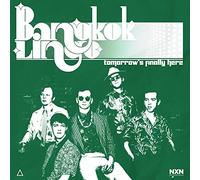 Bangkok Lingo - Tomorrow's Finally Here