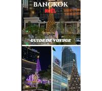 BANGKOK NOËL GUIDE DE VOYAGE