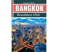 BANGKOK Reiseführer 2026