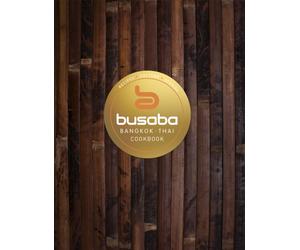 Bangkok Thai: The Busaba Cookbook
