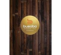 Bangkok Thai: The Busaba Cookbook. Busaba 9780751571851 Fast Free Shipping