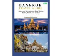 BANGKOK TRAVEL GUIDE 2025 (TRAVEL HACKS AND SECRETS)