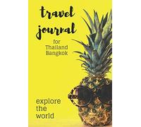 Bangkok Travel Journal: Small college blank world book, notebook, diary for your holiday notes and memories from Thailand or as travel gift